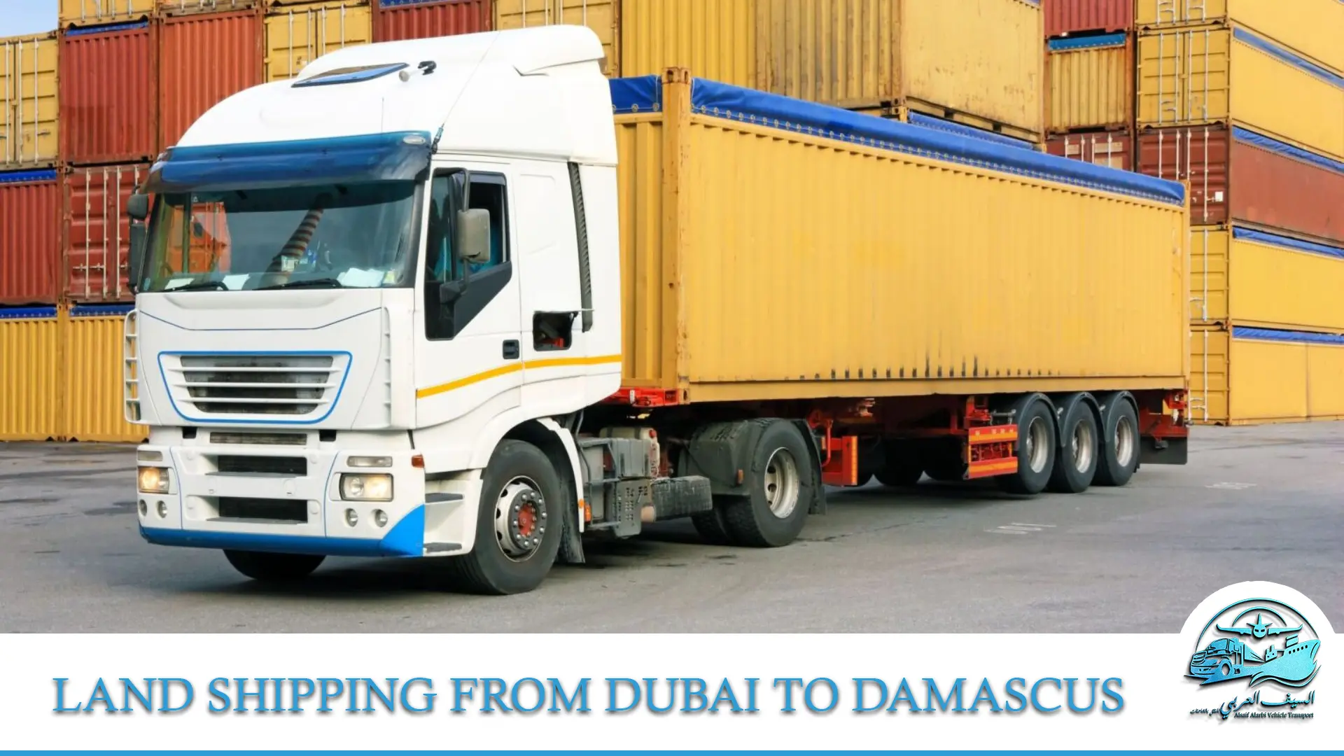 Land Shipping from Dubai to Damascus