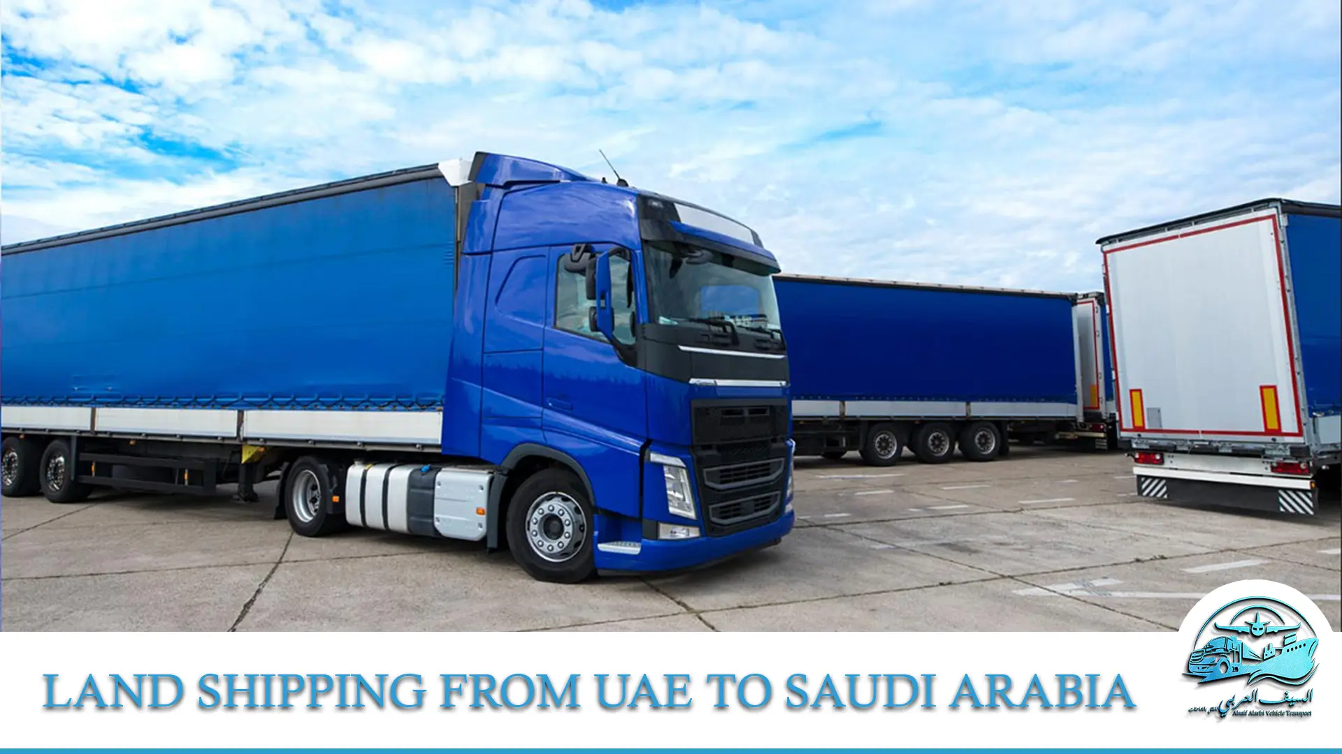 Land Shipping from UAE to Saudi Arabia