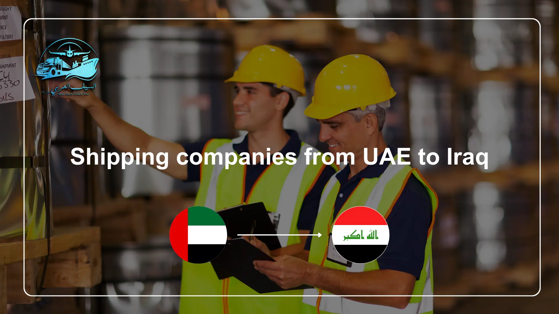 Shipping companies from UAE to Iraq
