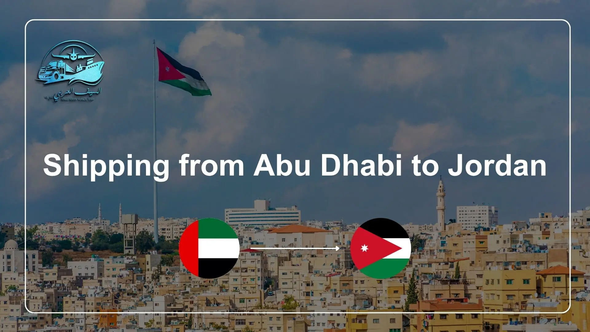 Shipping from Abu Dhabi to Jordan