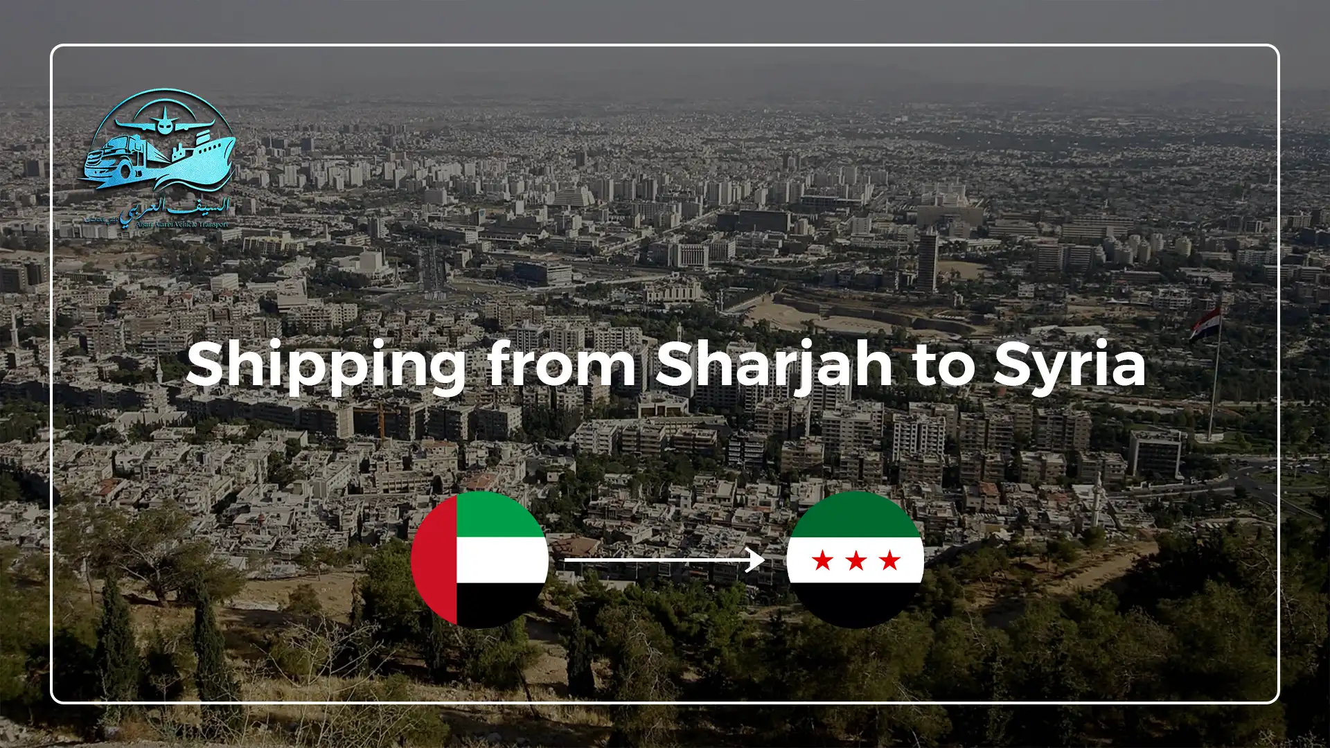 Shipping from Sharjah to Syria